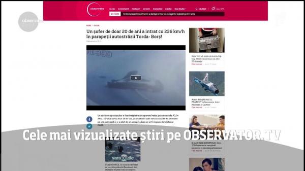 Cele mai vizualizate știri pe Observator.TV din 12 iunie 2017