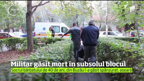 Un militar de la o unitate din Buzău a fost găsit fără suflare chiar în subsolul blocului. Şi-a pus capăt zilelor deşi avea o fetiţă de 5 ani acasă