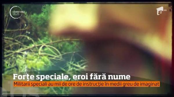 Forţele speciale - eroi fără nume. Sunt cei care acţionează în medii ostile, interzise sau sensibile