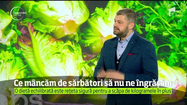 Sfaturi de la nutriţionişti pentru perioada sărbătorilor: Ce mâncăm la mesele festive ca să nu ne îngrășăm (Video)