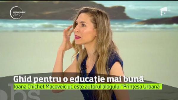 Ghid pentru o educație mai bună. Sfaturi practice de la bloggeriţa Prinţesa Urbană, invitată la Observatorul Matinal