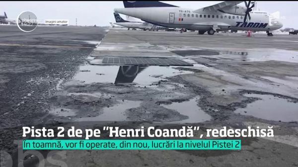 Pista 2 a Aeroportului Henri Coandă a fost redeschisă în întregime