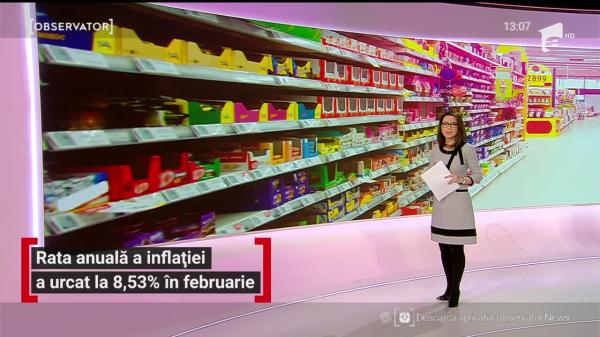 Inflaţia anuală a urcat la 8,53% în luna februarie. Ce produse şi servicii s-au scumpit cel mai mult