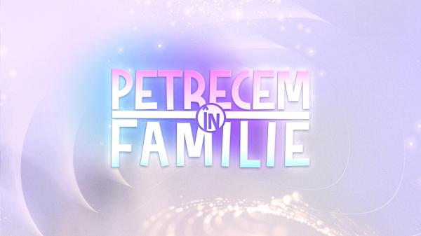 Mirela Vaida prezintă Petrecem în familie, în fiecare duminică, de la 20.00, la Antena Stars