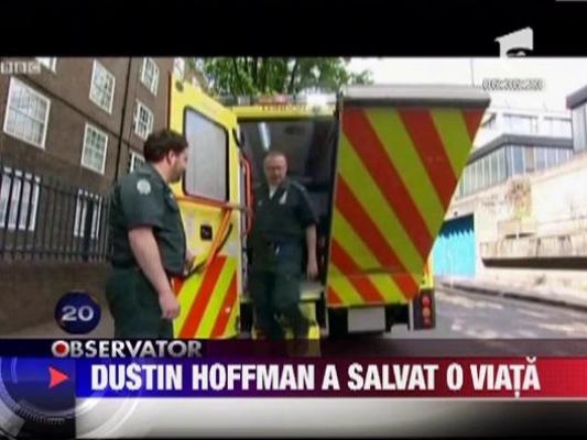 Dustin Hoffman a salvat viata unui tanar
