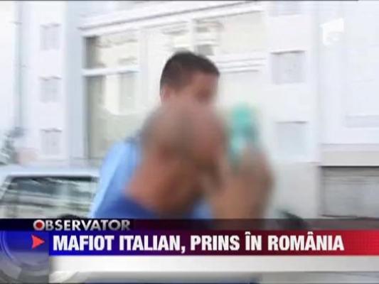 Un mafiot italian, dat in urmarire in toata lumea, prins la Pitesti
