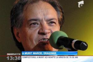 Doliu în muzica românească! A murit compozitorul şi cântăreţul Marcel Dragomir