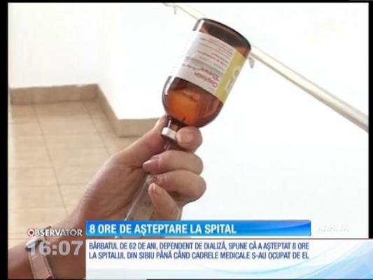 Un bărbat de 62 de ani, dependent de dializă, a așteptat opt ore la spitalul din Sibiu până când medicii s-au ocupat de el