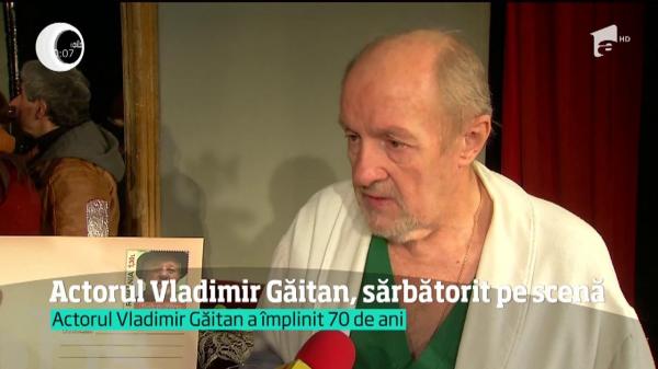 Actorul Vladimir Găitan, ANIVERSARE pe scena Teatrului de Comedie