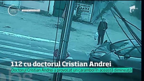 CARAMBOL provocat de doctorul Cristian Andrei! Întreaga scenă, surprinsă pe camerele de supraveghere