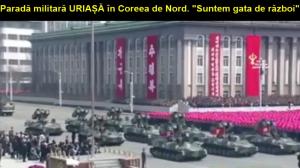 DEMONSTRAȚIE militară URIAȘĂ a Coreei de Nord. S-au declarat pregătiți să atace! LIVE VIDEO